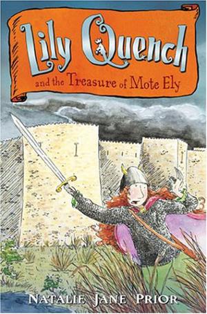 Lily Quench and the Treasure of Mote Ely by Natalie Jane Prior