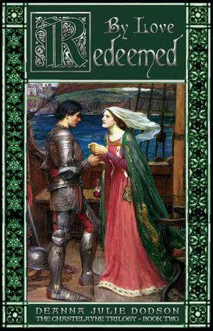 By Love Redeemed (The Chastelayne Trilogy #2)