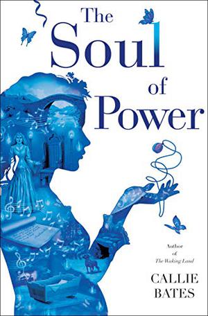 The Soul of Power (The Waking Land #3)