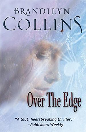 Over the Edge by Brandilyn Collins