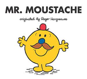 Mr. Moustache by Roger Hargreaves, Adam Hargreaves