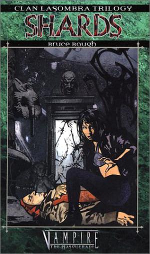 Shards (Clan Lasombra Trilogy #1)