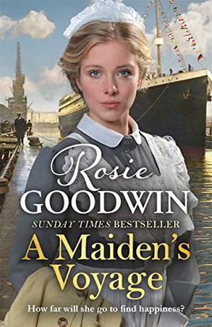 A Maiden's Voyage by Rosie Goodwin