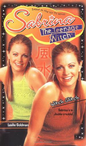 Witch Glitch (Sabrina the Teenage Witch #48)