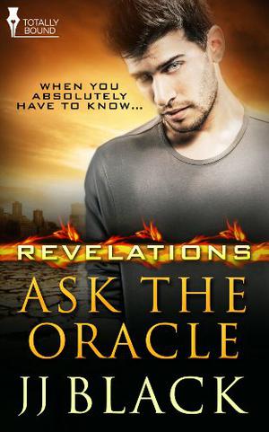 Ask the Oracle by J.J. Black