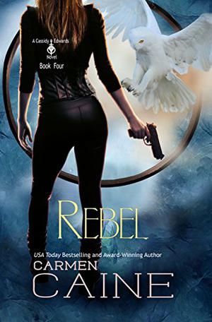Rebel (Cassidy Edwards #4)