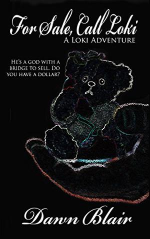 For Sale, Call Loki by Dawn Blair