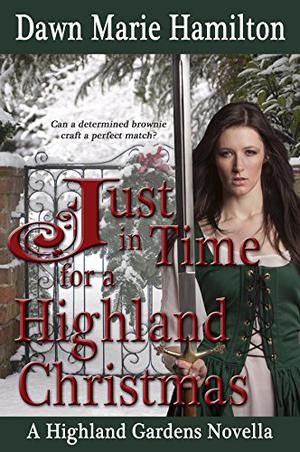 Just in Time for a Highland Christmas (Highland Gardens #2.5)