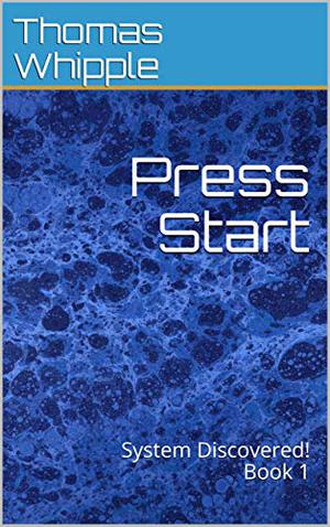 Press Start by Thomas Whipple