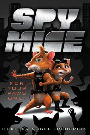 For Your Paws Only (Spy Mice #2)
