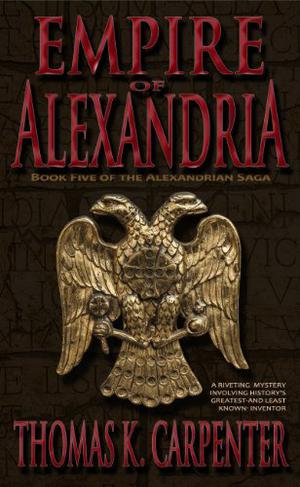 Empire of Alexandria (Alexandrian Saga #5)