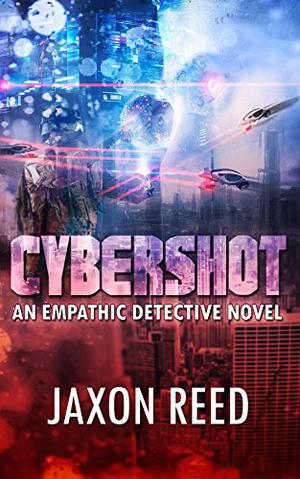 Cybershot by Jaxon Reed