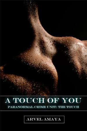 A Touch of You (Paranormal Crime Unit: The Touch #0)