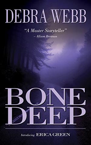 Bone Deep by Debra Webb