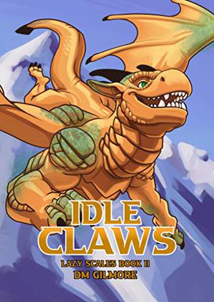 Idle Claws (Lazy Scales #2)