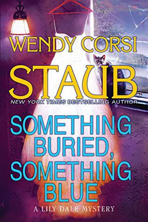 Something Buried, Something Blue  (Lily Dale Mystery, #2) (Lily Dale #6)