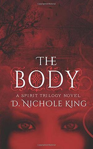 The Body (Spirit Trilogy #2)