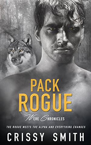 Pack Rogue by Crissy Smith