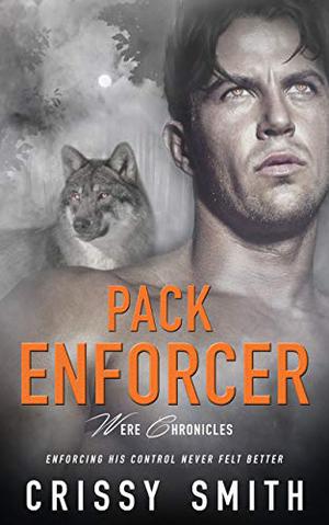 Pack Enforcer by Crissy Smith