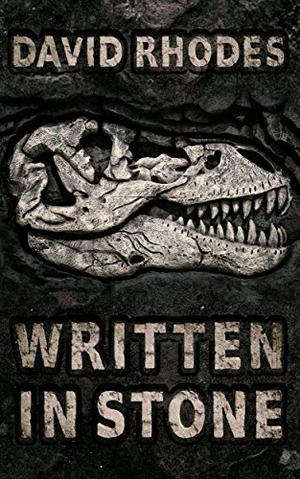 Written In Stone by David Rhodes