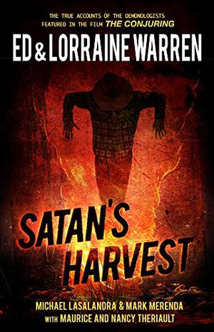 Satan's Harvest (Ed & Lorraine Warren #6)