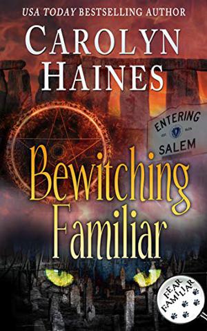 Bewitching Familiar by Caroline Burnes