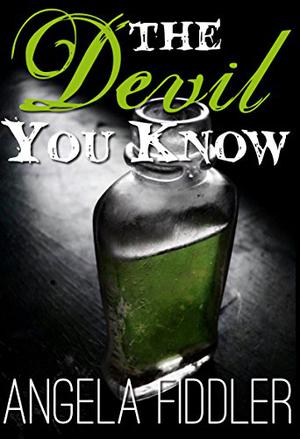 The Devil You Know by Angela Fiddler