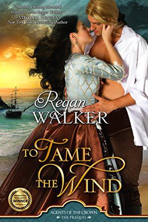 To Tame the Wind (Agents of the Crown #Prequel)