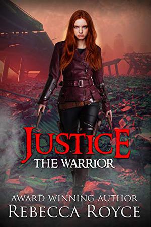 Justice by Rebecca Royce