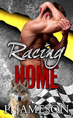 Racing Home by P. Jameson