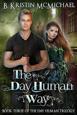 The Day Human Way (The Night Human World #6)