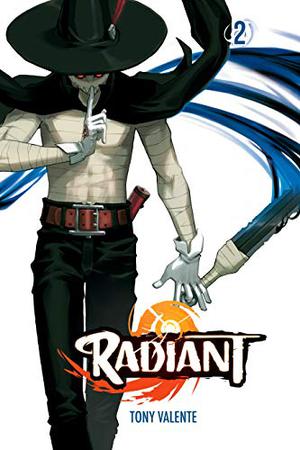 Radiant, Vol. 2 (Radiant #2)
