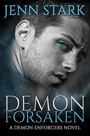 Demon Forsaken (Demon Enforcers #2)