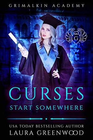 Curses Start Somewhere (Grimalkin Academy: Kittens #0.5)