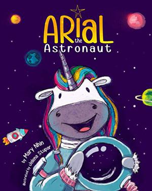 Arial, the Astronaut by Mary Nhin