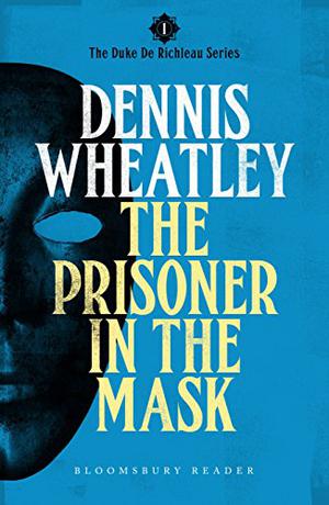 The Prisoner in the Mask (Duke de Richleau #1)