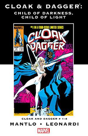 Cloak and Dagger: Child of Darkness, Child of Light (Marvel Premiere Classic #23)