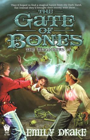 The Gate of Bones (The Magickers #4)