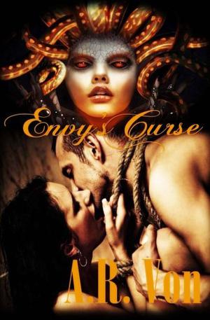 Envy's Curse by A.R. Von