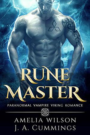 Rune Master by Amelia Wilson, J.A. Cummings