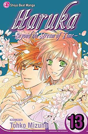 Haruka: Beyond the Stream of Time, Volume 13 (Haruka #13)