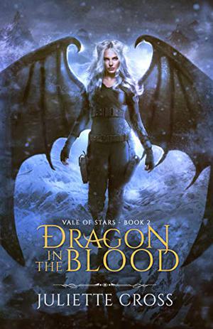 Dragon in the Blood (Vale of Stars #2)