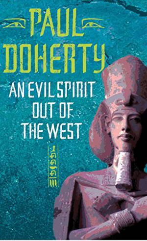 An Evil Spirit Out of the West (Egyptian Mysteries #1)