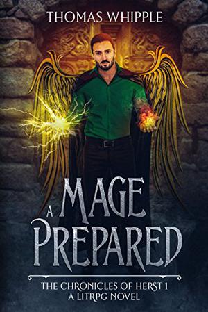 A Mage Prepared by Thomas Whipple