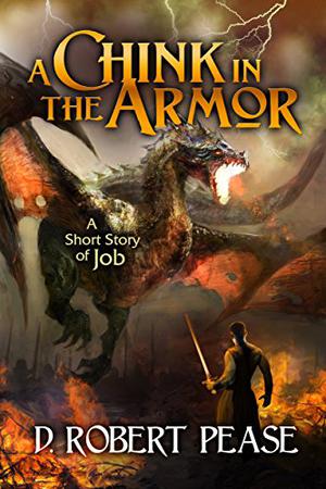 A Chink in the Armor by D. Robert Pease