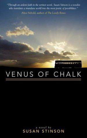 Venus of Chalk by Susan Stinson