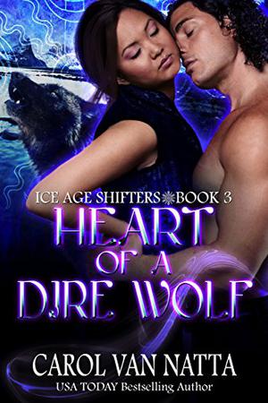 Heart of a Dire Wolf (Ice Age Shifters #3)