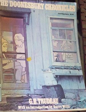 The Doonesbury Chronicles by G.B. Trudeau