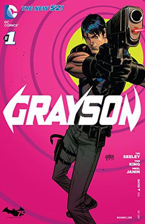 Grayson #1 by Tim Seeley, Tom King, Andrew Robinson, Phil Jimenez