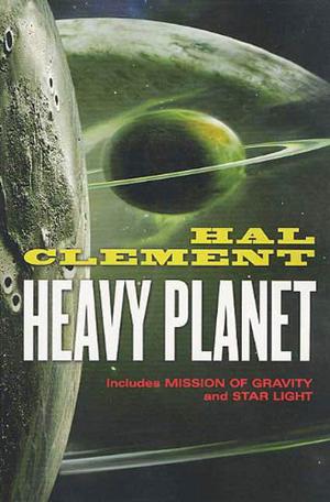 Heavy Planet: The Classic Mesklin Stories (Mesklin #1, 3)
